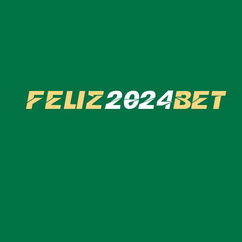 Logo da FELIZ2024BET